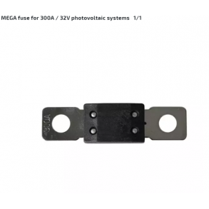 MEGA fuse for 300A / 32V photovoltaic systems